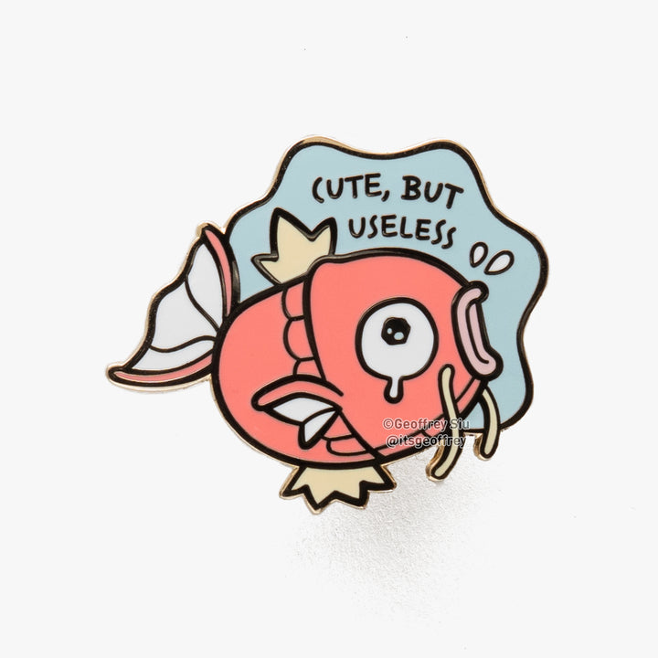 Cute, But Useless Fish Hard Enamel Pin