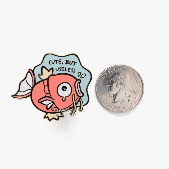 Cute, But Useless Fish Hard Enamel Pin