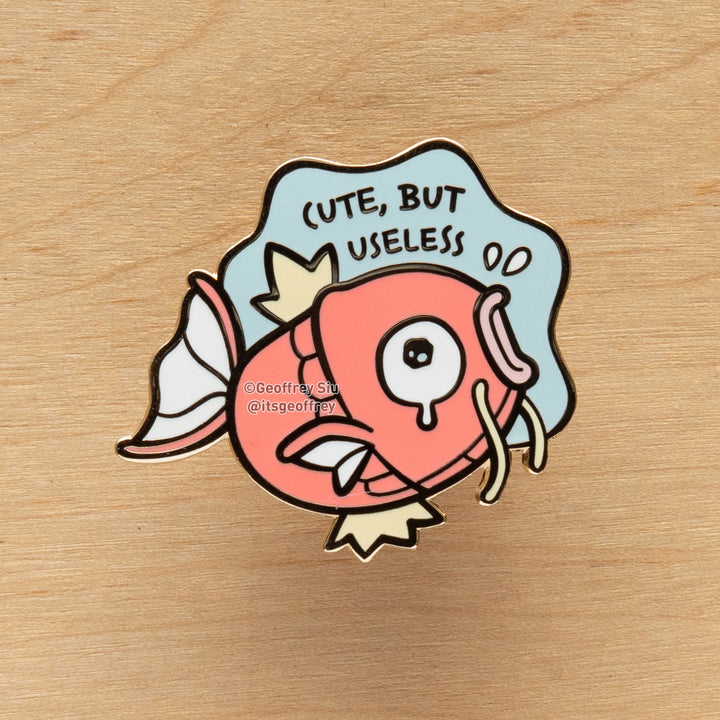 Cute, But Useless Fish Hard Enamel Pin