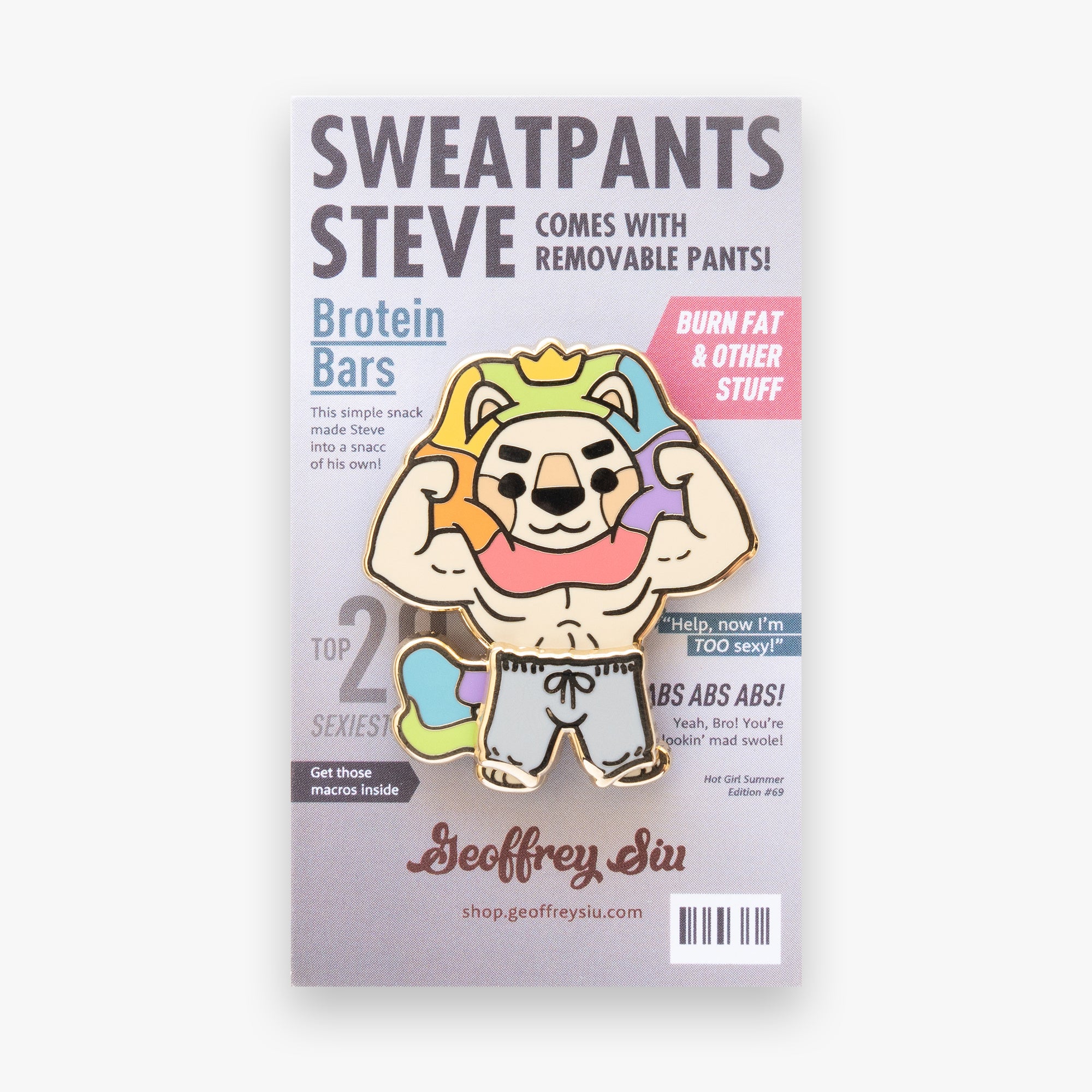 Sweatpants Steve Hard Enamel Magnetic Pin