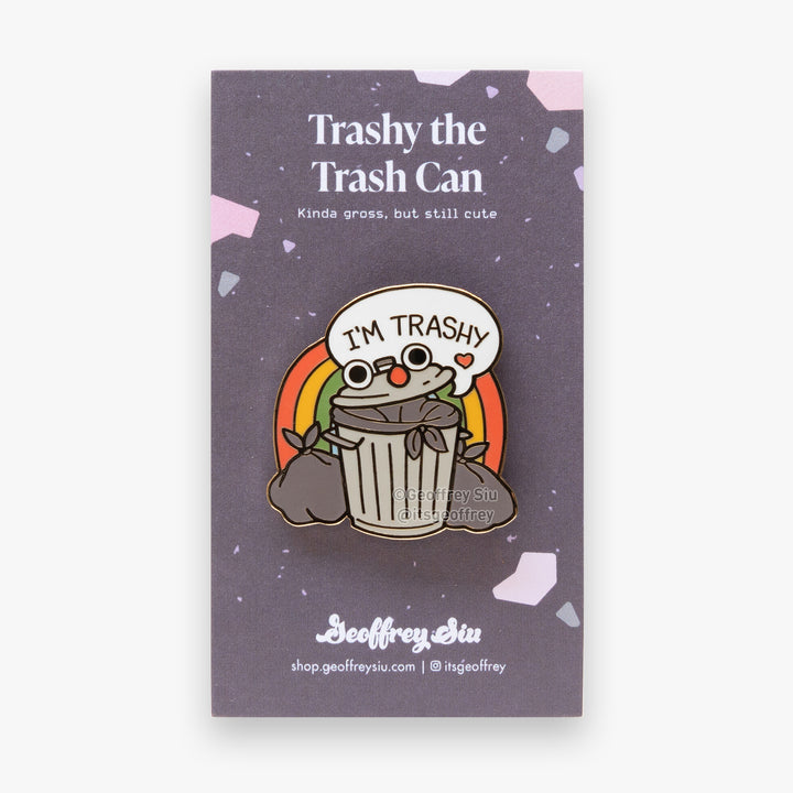 I'm Trashy Hard Enamel Pin